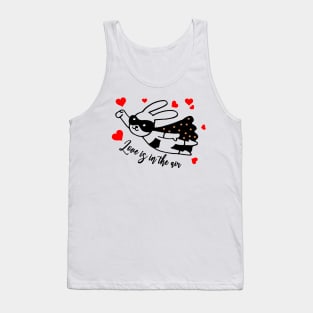 Love Is In The Air Tank Top